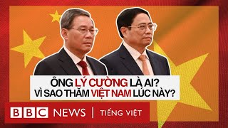 VÌ SAO THỦ TƯỚNG TRUNG QUỐC LÝ CƯỜNG THĂM VIỆT NAM LÚC NÀY [upl. by Lrat]