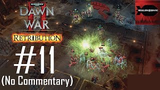 WH40K DoW2 Retribution Tyranids Campaign Playthrough Part 11 Quarantine Hold No Commentary [upl. by Vano]