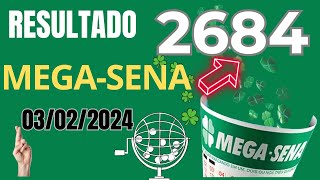 Resultado da Mega Sena Concurso 2684 Sorteio dia 03022024 [upl. by Selma591]