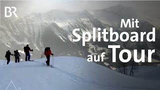 Tour mit Splitboard Auf dem SpezialSnowboard zum Berggipfel  BergaufBergab  Doku  BR [upl. by Celina]