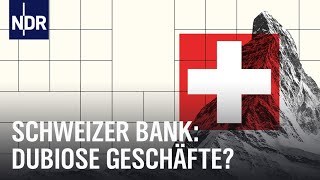 Suisse Secrets Schmutziges Geld  Doku amp Reportage  NDR Doku [upl. by Allak]