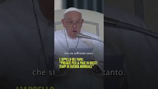 Lappello del Papa quotPregate per la pace in questi tempi di guerra mondialequot [upl. by Euqina]