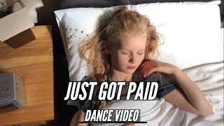 JUST GOT PAID  DANCE VIDEO [upl. by Elfreda]