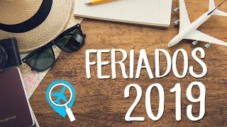 Feriados 2019 Quais são e como aproveitar cada um deles [upl. by Nomla]