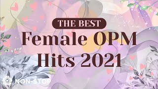 The Best Female OPM Hits 2021 [upl. by Rein]