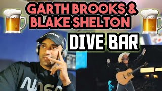 Garth Brooks amp Blake Shelton  DIVE BAR  LIVE  First Time Reaction [upl. by Fanchet]