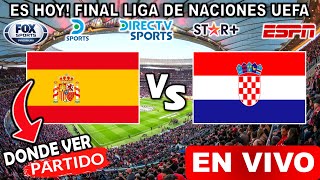 España vs Croacia EN VIVO donde ver y a que hora juega españa croacia FINAL liga de naciones UEFA [upl. by Ahseekat]