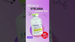 STELARA SIDE EFFECTS 💊  What is stelara used for [upl. by Elleira59]