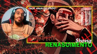 Drop Amaldiçoado React  Shong  RENASCIMENTO  Kenjaku Jujutsu Kaisen [upl. by Ennylyak]