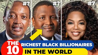 Richest Black Billionaires In 2024 How they made it [upl. by Daisie]