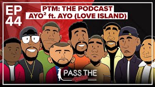 Ayo from Love Island  Pass The Meerkat The Podcast  EP44  Ayo Squared [upl. by Septima]