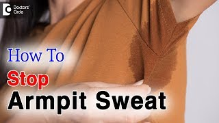 Excessive sweating underarmsCauses  Sweaty Armpits Treatment  Dr Rashmi Ravindra [upl. by Mcilroy]