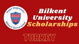 Bilkent University International Fully Funded Scholarships 20242025 in Turkey  Apply Now [upl. by Araec]