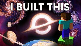 How I Built the Entire Universe in Minecraft [upl. by Cliff]