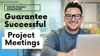 Project Management How to Run Successful Team Meetings [upl. by Anselma]