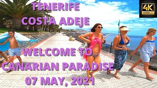 TENERIFE  COSTA ADEJE  WELCOME TO CANARIAN PARADISE  07 MAY 2021 [upl. by Munniks]