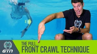 The Pull  How To Swim Front Crawl  Freestyle Swimming Technique [upl. by Landre]