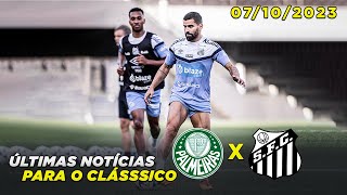 Últimas notícias do Peixe  Palmeiras x Santos  Brasileirão 2023 [upl. by Oni]