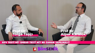 HPV Testi Mi Smear Testi Mİ Ne Zaman Kullanılmalı [upl. by Waddington]