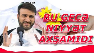 Bu gecə niyyət axşamıdı  Hacı Ramil  Ramazan aynın ilk gecəsi [upl. by Andi948]