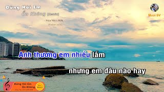 Remix ĐỪNG HỎI EM ỔN KHÔNG  DIỆU VÂN x H2K Guitar beat solo karaoke Muối Music  Muối SV [upl. by Llednol]