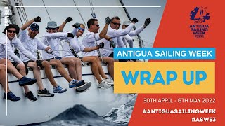 Antigua Sailing Week 2022  Wrap Up [upl. by Hunfredo]