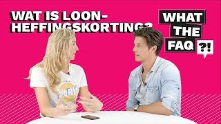 Wat is loonheffingskorting  What The FAQ 4 [upl. by Salas]