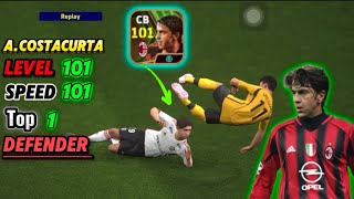 ACostacurta🔥 Top 1 defender in efootball 😍 level 101  speed  101   goal skills defending🔥 [upl. by Aiyotal]