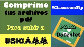 CÓMO COMPRIMIR ARCHIVOS PDF PARA SUBIRLOS A USICAMM [upl. by Atinrahc]