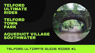 Telford Ultimate Ride  EP 01  Telford Town Park  Aqueduct Village to Southwater [upl. by Annahs]