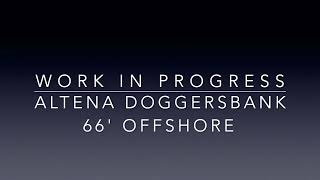 Altena Doggersbank 66 Offshore [upl. by Edobalo447]