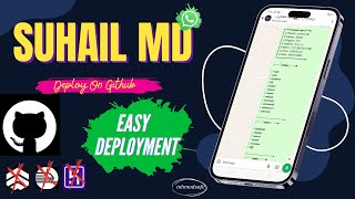 How to Deploy Suhail MD WhatsApp Bot  Free On Github  No Heroku  No Koyeb  No Railway  2024 [upl. by Nathaniel]