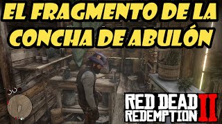 Dónde encontrar el FRAGMENTO de la CONCHA de ABULÓN en Red Dead Redemption 2✔️ [upl. by Penland541]