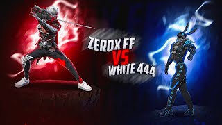 Zerox FF👽 Vs White 444🐰 [upl. by Nek50]