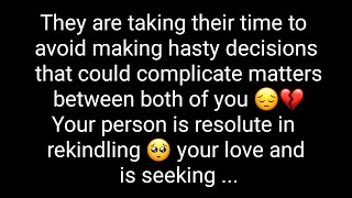 💌They are taking their time to avoid making hasty decisions😖Your person is resolute in [upl. by Eesyak52]