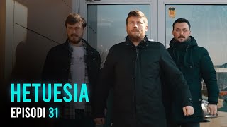 Seriali HETUESIA  Episodi 31 [upl. by Harilda]