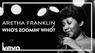 Aretha Franklin  Whos Zoomin Who Official Lyric Video [upl. by Abihsat]