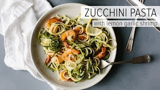 ZUCCHINI PASTA WITH LEMON GARLIC SHRIMP  a healthy glutenfree Whole 30 recipe [upl. by Euqcaj52]