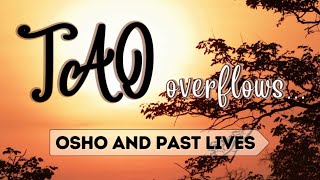 Tao Overflows  Osho and past lives [upl. by Joseito]