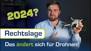 DAS ändert sich für Drohnen in 2024 [upl. by Ariaet]