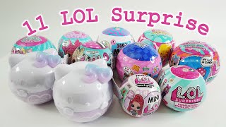 11 Different LOL Surprise Doll Collection [upl. by Ai298]