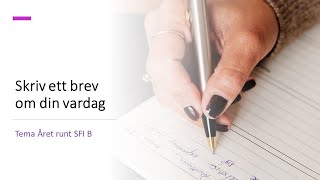 Skriv ett brev om din vardag Tema Året runt SFI B [upl. by Annaihr691]