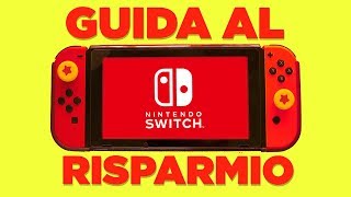 GUIDA AL RISPARMIO SU SWITCH  Offerte Trucchi Giochi Abbonamenti [upl. by Asa763]