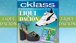 CATÁLOGO CKLASS LIQUIDACIÓN CALZADO amp ROPA 2024 MÉXICO [upl. by Einafit612]