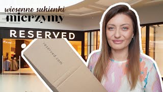 MIERZYMY RESERVED🌸PRZEGLĄD SUKIENEK🌸STYLIZACJE WIOSNA LATO 2024 RozgadanaTv [upl. by Ahsiam]