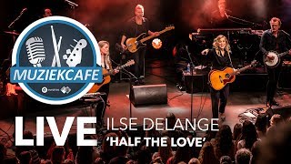 Ilse DeLange  Half The Love live bij Muziekcafé [upl. by Pryce]