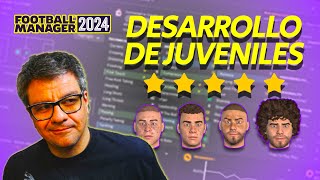 Te resumo todo lo que aprendí sobre DESARROLLO DE JUVENILES  Football Manager 2024 [upl. by Sathrum]