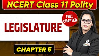 Legislature FULL CHAPTER  Class 11 Polity Chapter 5  UPSC Preparation For Beginners [upl. by Annayram35]