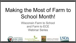 WI F2S and Farm to ECE Webinar Series Making the Most of Farm to School Month October 2017 [upl. by Corette]