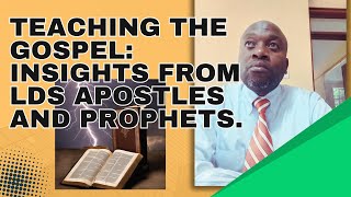 Teaching the Gospel Insights from LDS Apostles and Prophets [upl. by Eitsyrk]